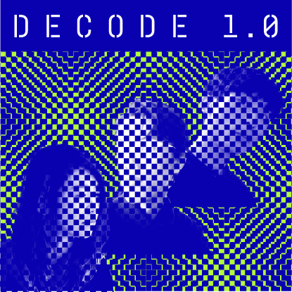 Decode 1.0